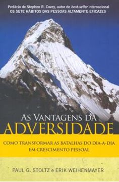 Imagem de AS VANTAGENS DA ADVERSIDADE - COMO TRANSFORMAR AS BATALHAS DO DIA-A-DIA EM CRESCIMENTO PESSOAL