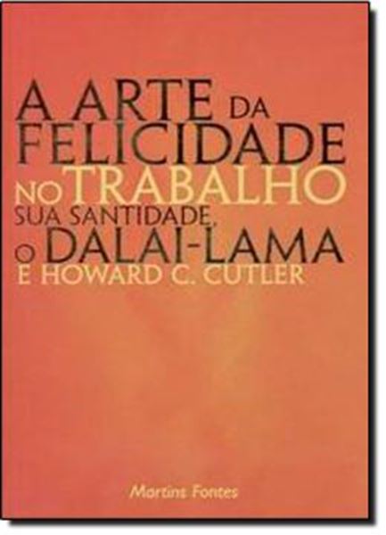 Picture of A ARTE DA FELICIDADE NO TRABALHO
