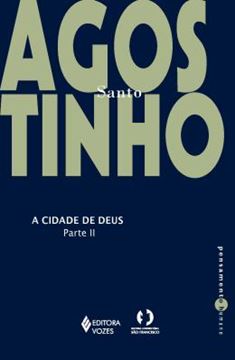 Imagem de A CIDADE DE DEUS CONTRA OS PAGAOS - PARTE 2