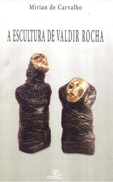 Picture of A ESCULTURA DE VALDIR ROCHA