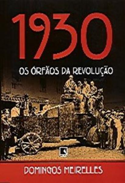 Picture of 1930 - OS ORFAOS DA REVOLUCAO - 3ª ED