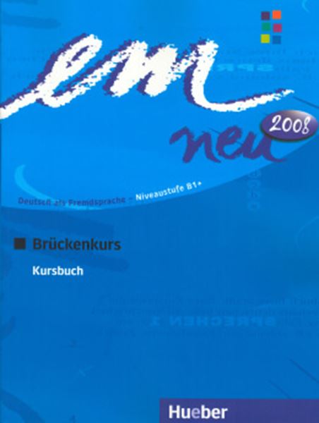 Picture of EM NEU 2008 BRUCKENKURS B1  KURSBUCH (TEXTO)