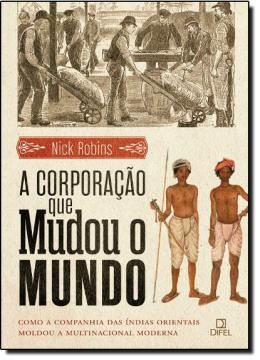 Imagem de A CORPORACAO QUE MUDOU O MUNDO