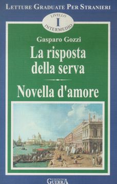 Imagem de LA RISPOSTA DELLA SERVA - NOVELLA D´AMORE - LIVELLO B1-B2