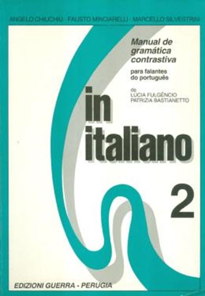 Picture of IN ITALIANO 2 (B1-C1) - MANUAL DE GRAMATICA CONTRASTIVA PARA FALANTES DO PORTUGUES