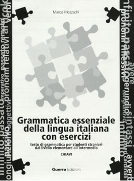 Imagem de GRAMMATICA ESSENZIALE DELLA LINGUA ITALIANA CON ESERCIZI (A1-A2) - CHIAVI