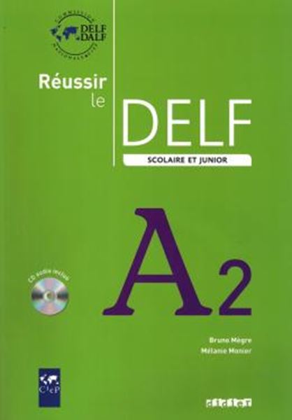 Picture of REUSSIR LE DELF SCOLAIRE ET JUNIOR A2 - LIVRE + CD AUDIO - ED. 2009
