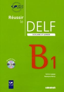 Imagem de REUSSIR LE DELF SCOLAIRE ET JUNIOR B1 - LIVRE + CD AUDIO - ED. 2009