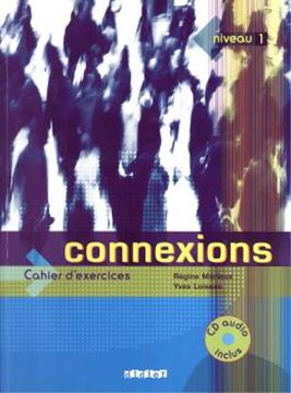 Imagem de CONNEXIONS 1 - CAHIER D´EXERCICES AVEC CD