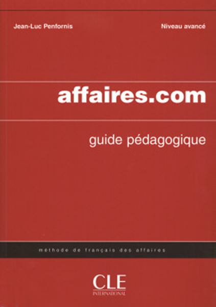 Picture of AFFAIRES.COM B2-C1 - GUIDE PEDAGOGIQUE