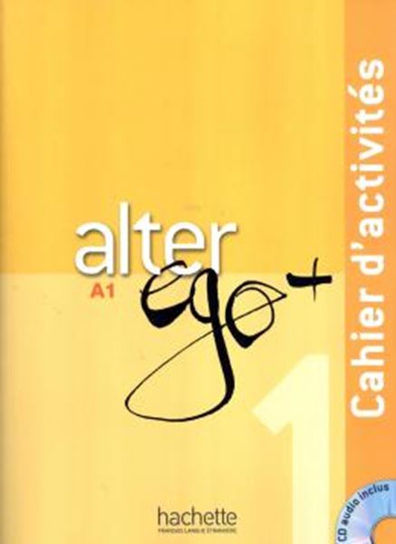 Picture of ALTER EGO+ 1 - CAHIER D´ACTIVITES (A1)