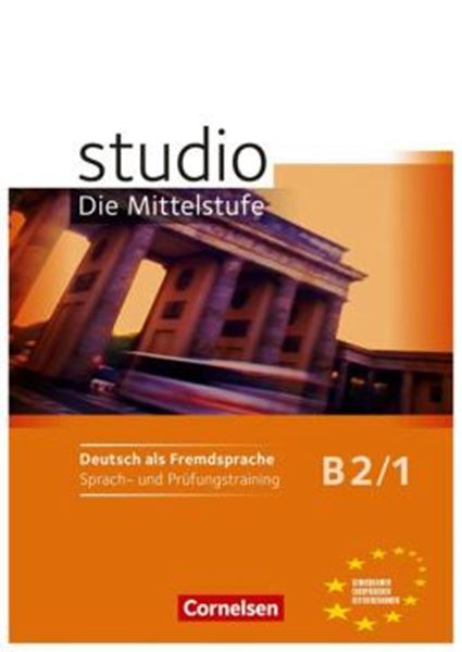 Picture of STUDIO DIE MITTELSTUFE B2.1 - SPRACH- UND PRUFUNGSTRAINING - ARBEITSHEFT