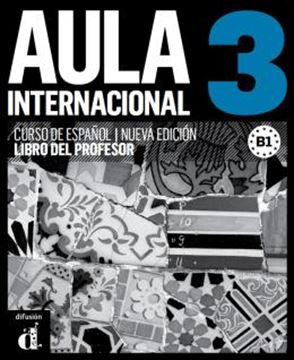 Imagem de AULA INTERNACIONAL 3 - LIBRO DEL PROFESOR B1 - NUEVA EDICION