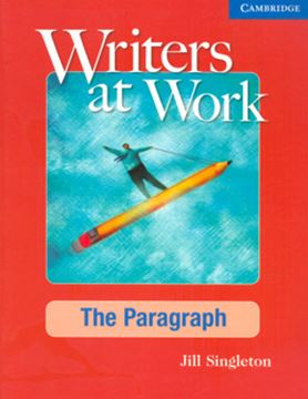 Imagem de WRITERS AT WORK: THE PARAGRAPH STUDENT´S BOOK