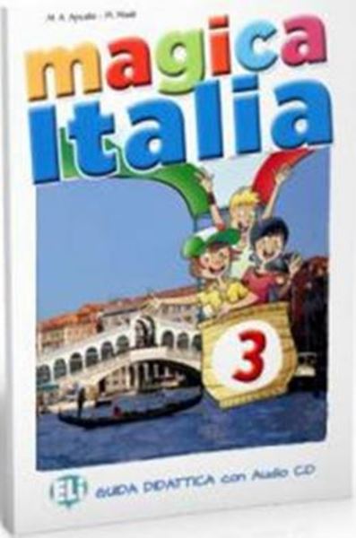 Picture of MAGICA ITALIA 3 - GUIDA INSEGNANTE + 2 AUDIO-CD