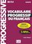 Imagem de VOCABULAIRE PROGRESSIF DU FRANCAIS - NIVEAU AVANCE + APPLI-WEB - 3EME ED