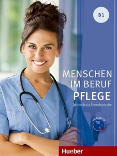 Picture of MENSCHEN IM BERUF - PFLEGE B1 - KURSBUCH MIT AUDIO-CD - DEUTSCH ALS FREMDSPRACHE