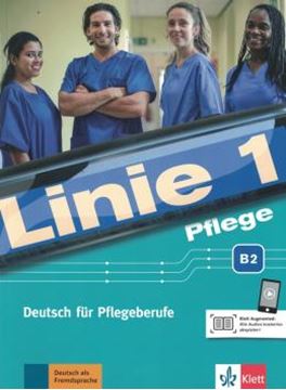 Imagem de LINIE 1 PFLEGE- DEUTSCH FUR PFLEGEBERUFE-B2