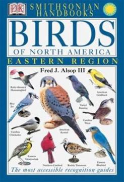 Imagem de HANDBOOKS - BIRDS OF NORTH AMERICA: EAST - THE MOST ACCESSIBLE RECOGNITION GUIDE