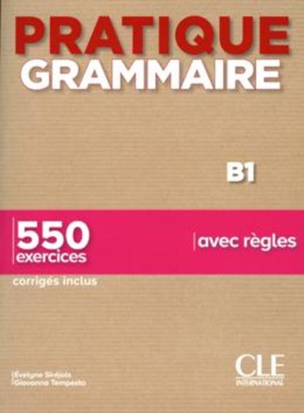 Picture of PRATIQUE GRAMMAIRE - NIVEAU B1 - LIVRE + CORRIGES - 2EME ED.