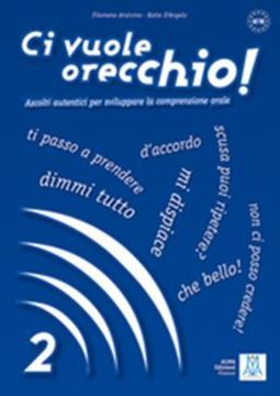 Imagem de CI VUOLE ORECCHIO! 2 (A2-B1) - LIBRO + AUDIO ONLINE