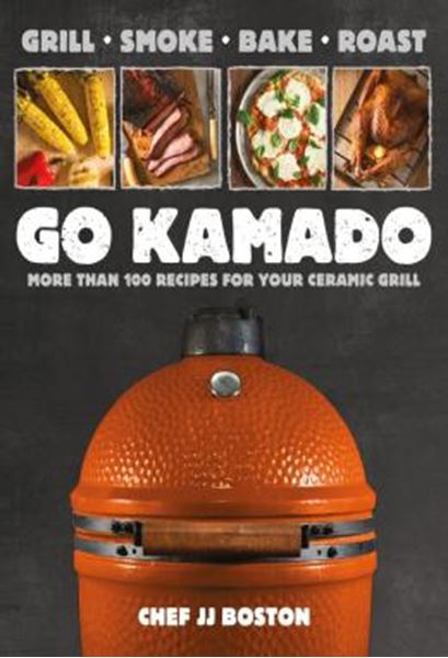 Picture of GO KAMADO - MORE THAN 100 RECIPES FOR YOUR CERAMIC GRILL