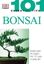 Imagem de 101 ESSENTIAL TIPS BONSAI - BREAKS DOWN THE SUBJECT INTO 101 EASY-TO-GRASP TIPS