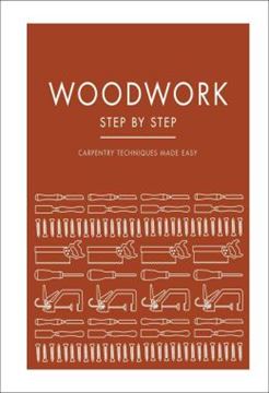 Imagem de WOODWORK STEP BY STEP - CARPENTRY TECHNIQUES MADE EASY