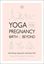 Imagem de YOGA FOR PREGNANCY, BIRTH AND BEYOND - STAY STRONG, SUPPORTED, AND STRESS-FREE
