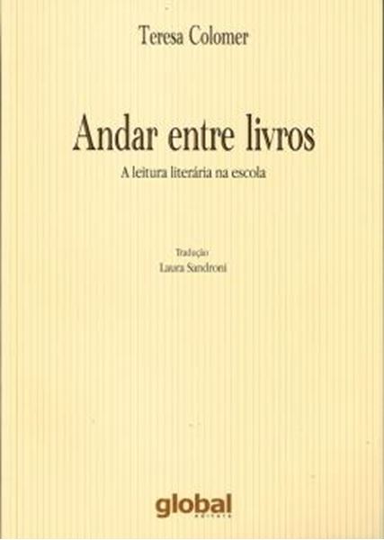 Picture of ANDAR ENTRE LIVROS - A LEITURA LITERARIA NA ESCOLA          