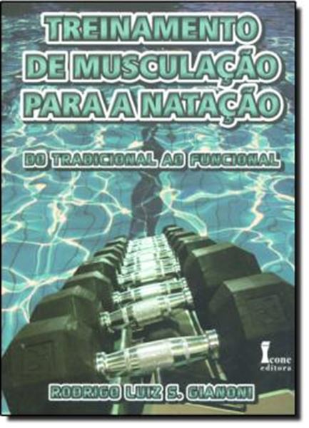 Picture of TREINAMENTO DE MUSCULACAO PARA A NATACAO DO TRADICIONAL AO FUNCIONAL