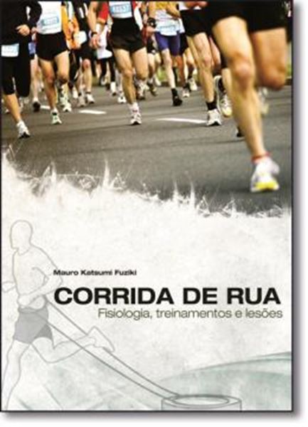 Picture of CORRIDA DE RUA - FISIOLOGIA, TREINAMENTO E LESOES