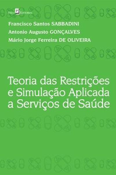 Picture of TEORIA DAS RESTRICOES E SIMULACAO APLICADA A SERVICOS DE SAUDE