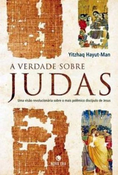 Picture of VERDADE SOBRE JUDAS UMA VISAO REVOLUCIONARIA SOBRE O MAIS POLEMICO DISCIPULO DE JESUS, A