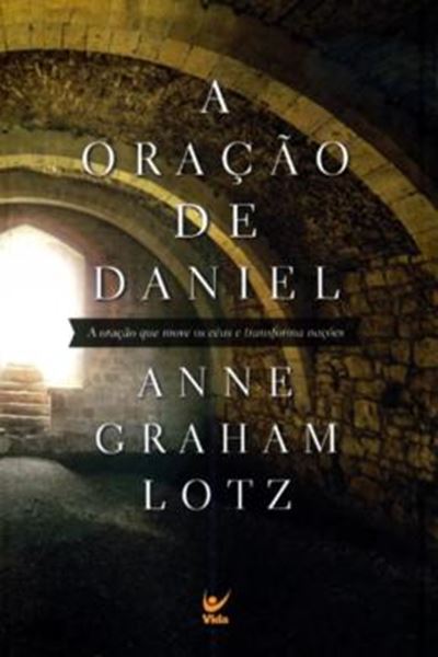 Picture of A ORACAO DE DANIEL - A ORACAO QUE MOVE OS CEUS E TRANSFORMA NACOES