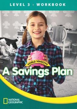 Imagem de WORLD WINDOWS LEVEL 3 SOCIAL STUDIES - A SAVINGS PLAN - WORKBOOK