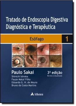 Imagem de TRATADO DE ENDOSCOPIA DIGESTIVA DIAGNOSTICA E TERAPEUTICA - ESOFAGO - 3º ED