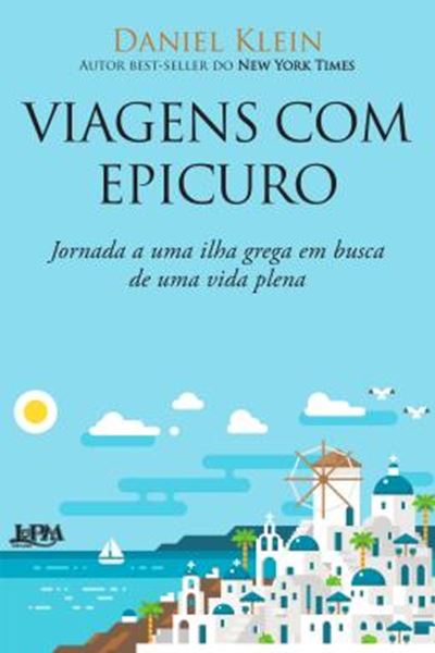 Picture of VIAGENS COM EPICURO - JORNADA A UMA ILHA GREGA EM BUSCA DE UMA VIDA PLENA
