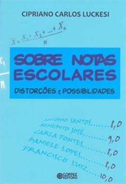 Imagem de SOBRE NOTAS ESCOLARES - DISTORCOES E POSSIBILIDADES