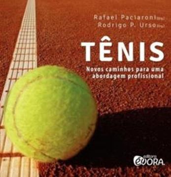 Imagem de TENIS - NOVOS CAMINHOS PARA UMA ABORDAGEM PROFISSIONAL - 1ª ED