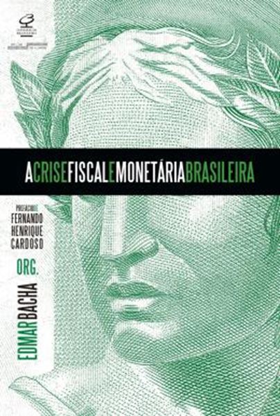 Picture of A CRISE FISCAL E MONETARIA BRASILEIRA - 2ªED