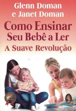 Imagem de COMO ENSINAR SEU BEBE A LER - A SUAVE REVOLUCAO