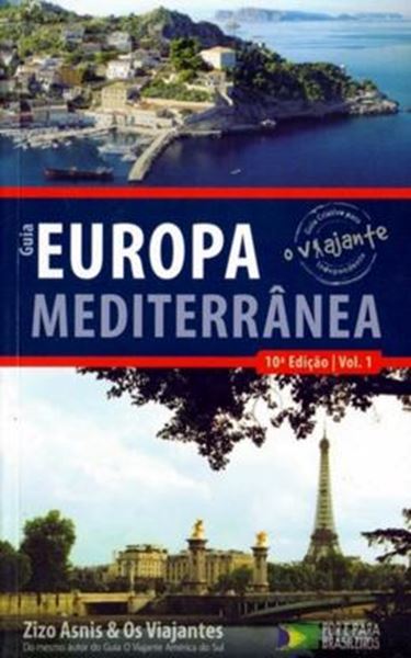 Picture of GUIA O VIAJANTE EUROPA MEDITERRANEA - VOLUME 1 - 10ª ED