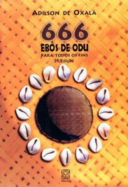 Picture of 666 EBOS DE ODU PARA TODOS OS FINS - 3ª ED