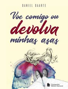 Imagem de VOE COMIGO OU DEVOLVA AS MINHAS ASAS