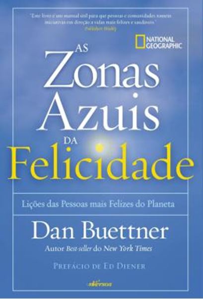 Picture of ZONAS AZUIS DA FELICIDADE - LICOES DAS PESSOAS MAIS FELIZES DO PLANETA