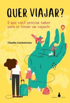 Imagem de QUER VIAJAR? - O QUE VOCE PRECISA SABER PARA SE TORNAR UM VIAJANTE