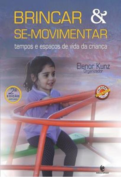 Picture of BRINCAR E SE-MOVIMENTAR - TEMPOS E ESPACOS DE VIDA DA CRIANCA