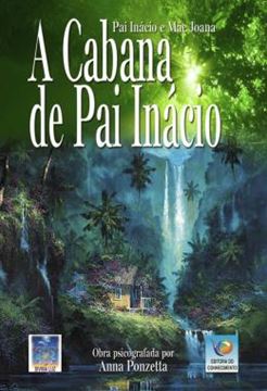 Imagem de A CABANA DE PAI INACIO