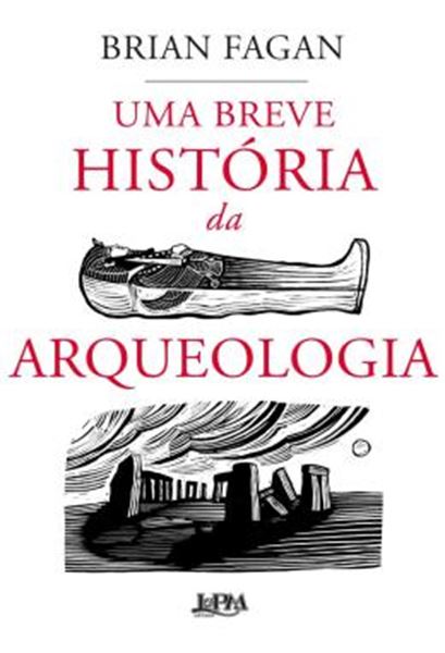 Picture of UMA BREVE HISTORIA DA ARQUEOLOGIA